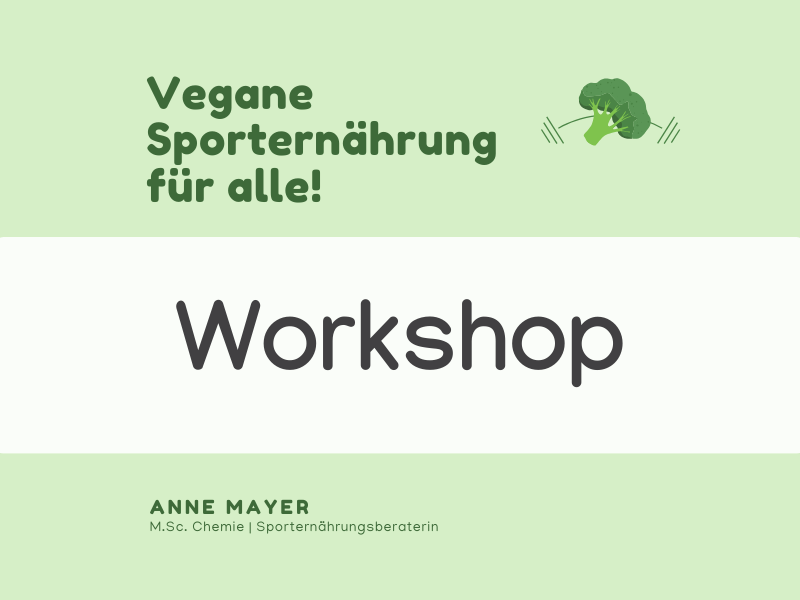 Vegane Sporternährung für alle - Workshop. Schlichtes Bild mit Banner und diesem Text.